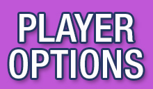 Player Options
